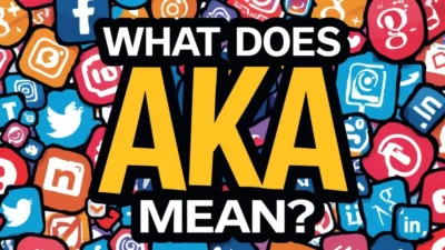What Does AKA Mean