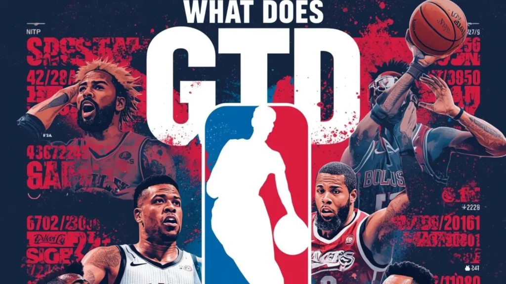 What Does GTD Mean in NBA